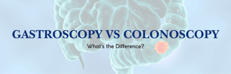 Gastroscopy & Colonoscopy